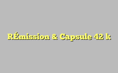 [Émission & Capsule 42 ]